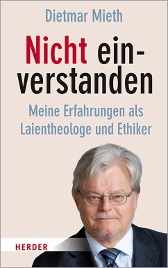 Nicht einverstanden (eBook, ePUB) - Mieth, Prof. Dietmar