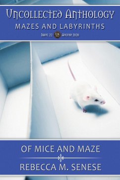 Of Mice & Maze (Uncollected Anthology, #22) (eBook, ePUB) - Senese, Rebecca M.