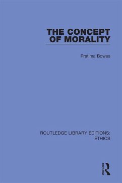 The Concept of Morality (eBook, ePUB) - Bowes, Pratima