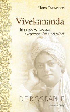 Vivekananda: Ein Brückenbauer zwischen Ost und West (eBook, ePUB) - Torwesten, Hans