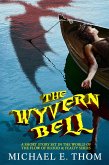 The Wyvern Bell: A Short Story (The Flow of Blood & Fealty, #0) (eBook, ePUB)