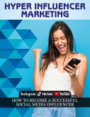 Hyper Influencer Marketing Guide (eBook, ePUB)