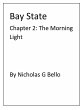 Bay State Chapter 2: The Morning Light... - Bild 1