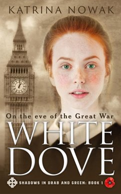 White Dove (Shadows in Drab and Green, #1) (eBook, ePUB) - Nowak, Katrina
