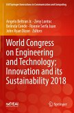 World Congress on Engineering and Technology; Innovation and its Sustainability 2018