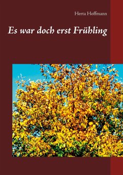 Es war doch erst Frühling - Hoffmann, Herta