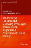 Nondestructive Evaluation and Monitoring Technologies, Documentation, Diagnosis and Preservation of Cultural Heritage