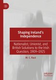 Shaping Ireland¿s Independence