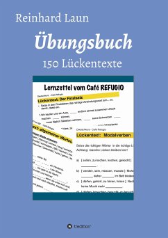 Übungsbuch - 150 Lückentexte - Laun, Reinhard