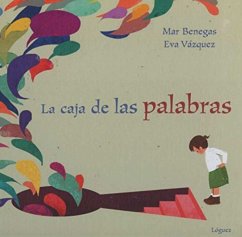 La caja de las palabras - Benegas, Mar;Vázquez, Eva