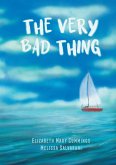 The Very Bad Thing: A Story of Recovery from Trauma