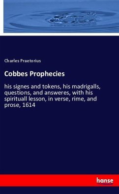 Cobbes Prophecies - Praetorius, Charles