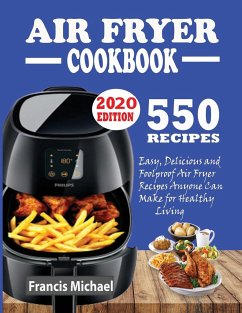 550 AIR FRYER RECIPES COOKBOOK - Michael, Francis