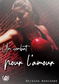 Un combat pour l'amour - Marchand, Natacha