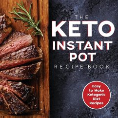 The Keto Instant Pot Recipe Book - Austin Rdn, James S.; H&L Group