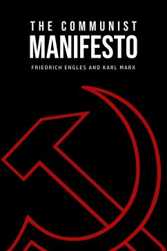 The Communist Manifesto - Marx, Karl; Engles, Friedrich