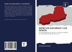 ENTRE LOS DISCURSOS Y LOS DESEOS: - Andrade, Andreia