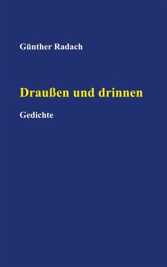 Draußen und drinnen (eBook, ePUB) - Radach, Günther