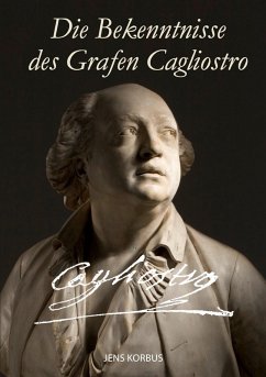 Die Bekenntnisse des Grafen Cagliostro (eBook, ePUB) - Korbus, Jens