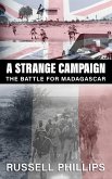 A Strange Campaign: The Battle for Madagascar (eBook, ePUB)