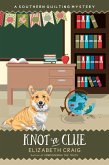 Knot a Clue (A Southern Quilting Mystery, #13) (eBook, ePUB)