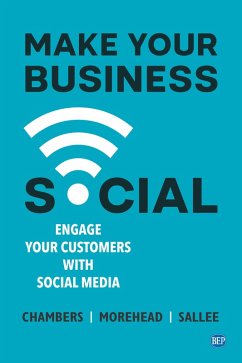 Make Your Business Social (eBook, ePUB) - Chambers, Lindsay; Morehead, Jennifer; Salle, Heather