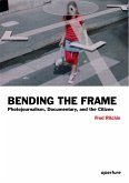 Fred Ritchin: Bending the Frame (eBook, ePUB)
