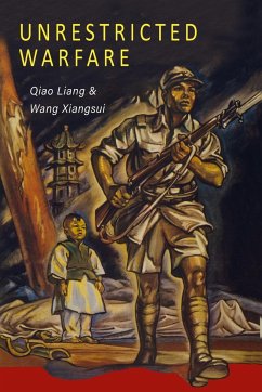 Unrestricted Warfare - Liang, Qiao; Xiangsui, Wang