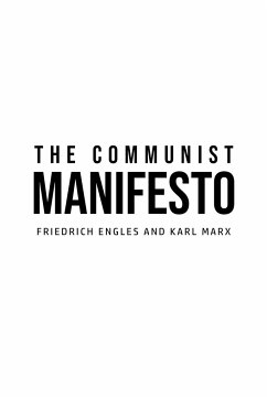 The Communist Manifesto - Engles, Friedrich; Marx, Karl