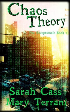 Chaos Theory The Exceptionals Book 2 - Cass, Sarah; Terrani, Mary