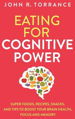 Eating for Cognitive Power - Torrance, John R.