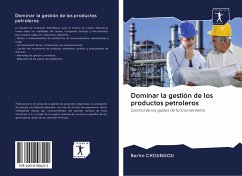 Dominar la gestión de los productos petroleros - CHOUNGOU, Bertin
