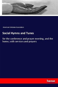 Social Hymns and Tunes - American Unitarian, Association