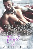 Der Milliardär Bad Boy trifft seinen Engel: Biker Liebesromane (Heiße Nächte in Sturgis, #1) (eBook, ePUB)