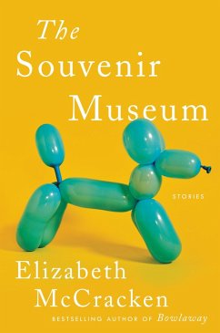 The Souvenir Museum (eBook, ePUB) - Mccracken, Elizabeth