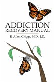Addiction Recovery Manual (eBook, ePUB)