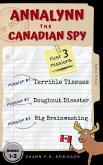 Annalynn the Canadian Spy: Books I-III (AtCS Box Set, #1) (eBook, ePUB)