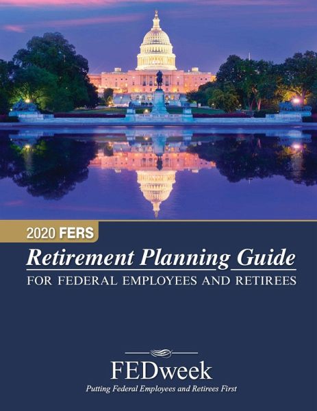 2020 FERS Retirement Planning Guide (eBook, ePUB) 2020 FERS Retirement Planning Guide (eBook, ePUB)