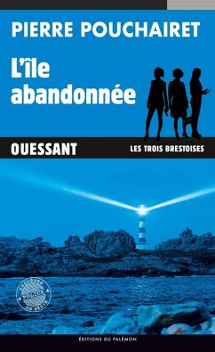 L'île abandonnée (eBook, ePUB) - Pouchairet, Pierre