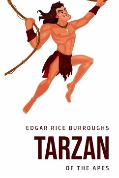 Tarzan of the Apes - Burroughs, Edgar Rice