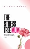 The Stress Free Mum