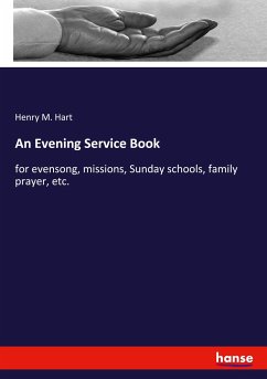 An Evening Service Book - Hart, Henry M.