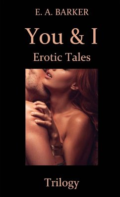 You & I Erotic Tales Trilogy - Barker, E. A.