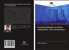 Fonctionnalisation de divers calixarènes : Une introduction - Agarwal, Nikhil