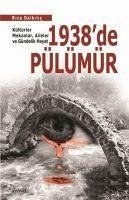 1938de Pülümür - Dalkilic, Riza