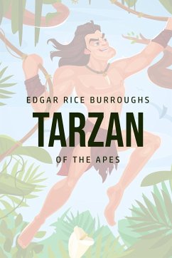 Tarzan of the Apes - Burroughs, Edgar Rice