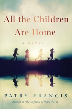 All the Children Are Home (eBook, ePUB) - Francis, Patry