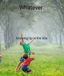 Whatever Growing Up in the 60s (eBook,... - Bild 1