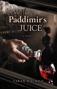Mr. Paddimir's Juice (eBook, ePUB) - Schilg, Taran
