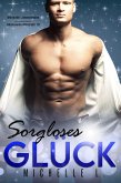 Sorgloses Glück: Milliardär Liebesromane (Glücksreihe Milliardär, #10) (eBook, ePUB) Sorgloses Glück: Milliardär Liebesromane (Glücksreihe Milliardär, #10) (eBook, ePUB)